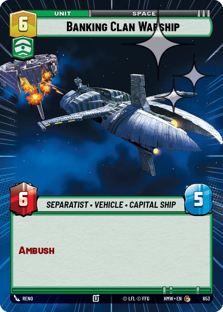 Banking Clan Warship Hyperspace Foil 653 (Homeworlds) - Foil