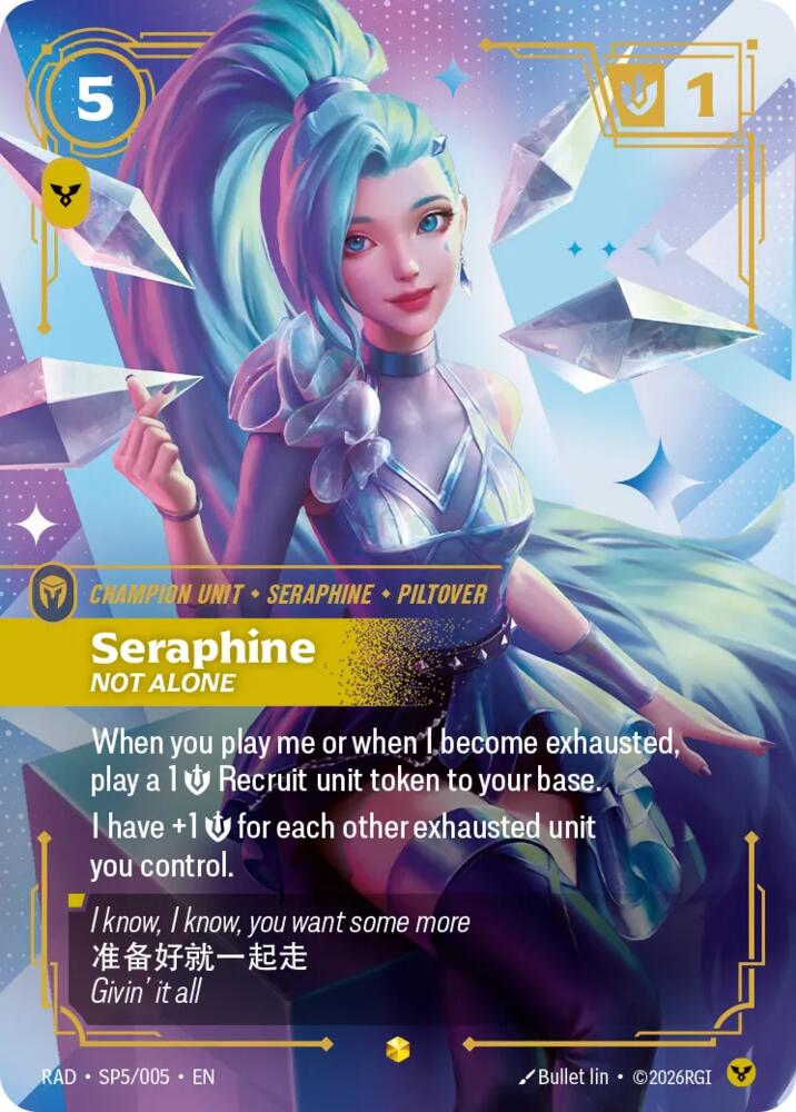 Seraphine - Not Alone (K/DA) SP5/005 (Radiance) - Foil