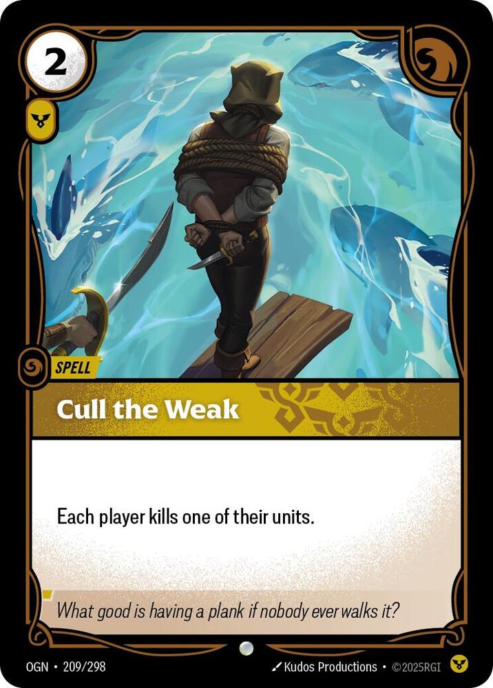 Cull the Weak 209/298 (Origins)