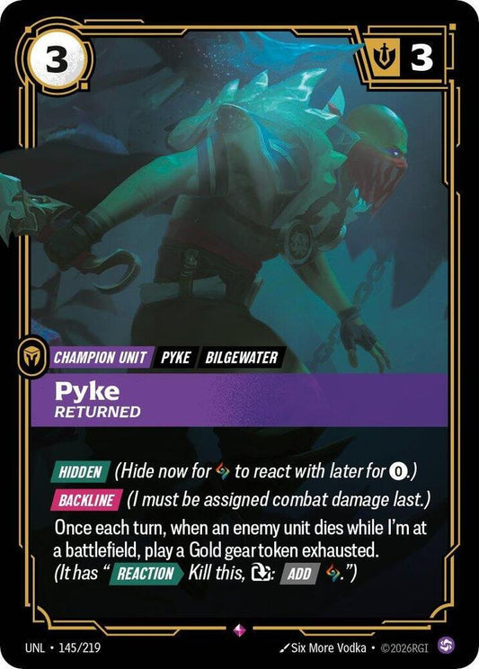 Pyke Returned 145/219 (Unleashed)  - Foil