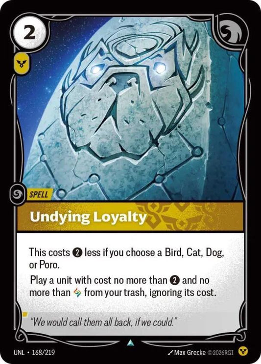 Undying Loyalty 168/219 (Unleashed)  - Foil