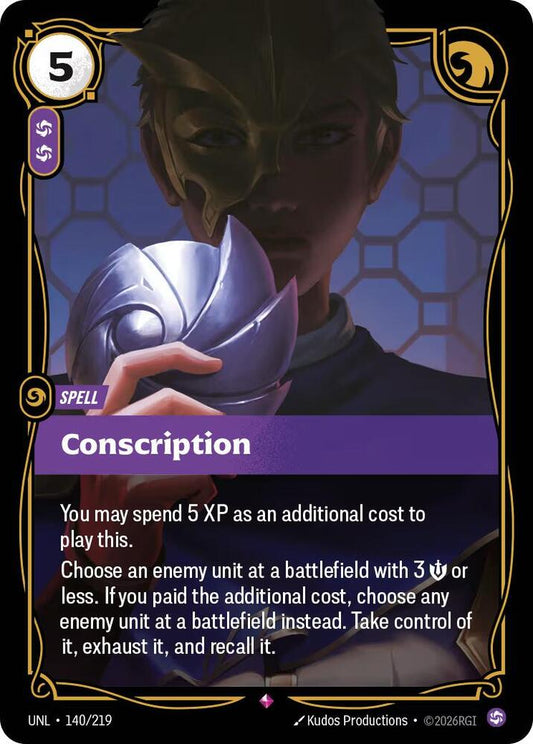 Conscription 140/219 (Unleashed)  - Foil