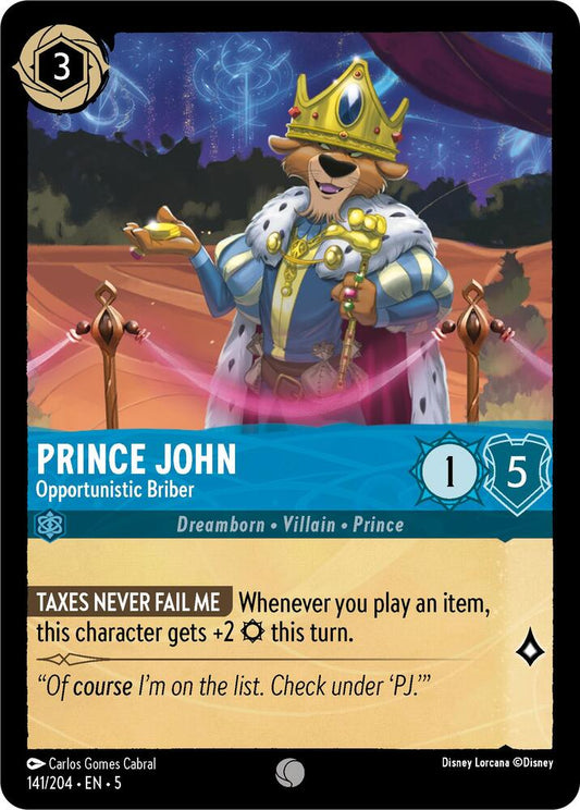 Prince John Opportunistic Briber (Shimmering Skies) 