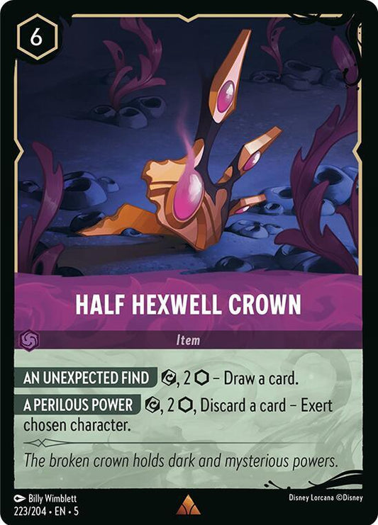 Half Hexwell Crown (Illumineer's Quest: Deep Trouble)  - Holofoil